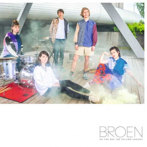 BROEN - DO YOU SEE THE FALLING LEAVES?BROEN - DO YOU SEE THE FALLING LEAVES.jpg